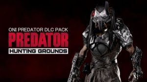 Predator: Hunting Grounds  я  скачиваю  1  часть
