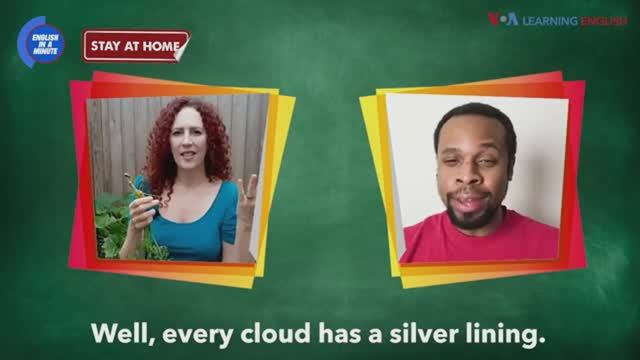 Every Cloud Has A Silver Lining — американский английский, сленг и идиомы