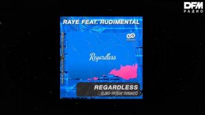 RAYE/Rudimental — Regardless (Leo Burn Remix)