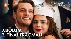 Aynı Yağmur Altında 7. Bölüm 2. Fragman (FİNAL) | "Benim Ali'm yapmaz!" ‪@atvturkiye‬
