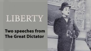 Свобода - две речи Великого Диктатора
