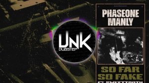 PhaseOne & Manly - SO FAR SO FAKE (ft. SweetTooth).