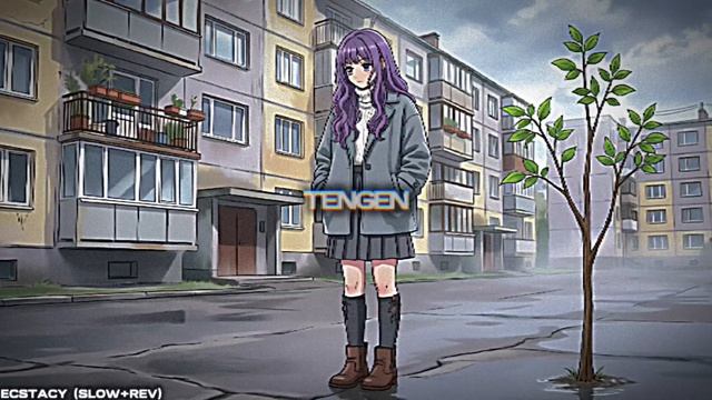 ecstacy (Slowed+Reverb)(TENGEN VER.) смотреть онлайн