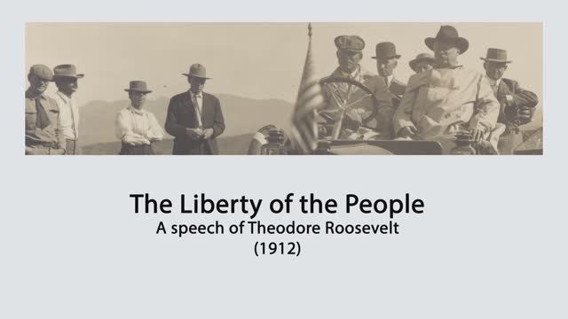 «Свобода народа» — речь Тедди Рузвельта (1912)