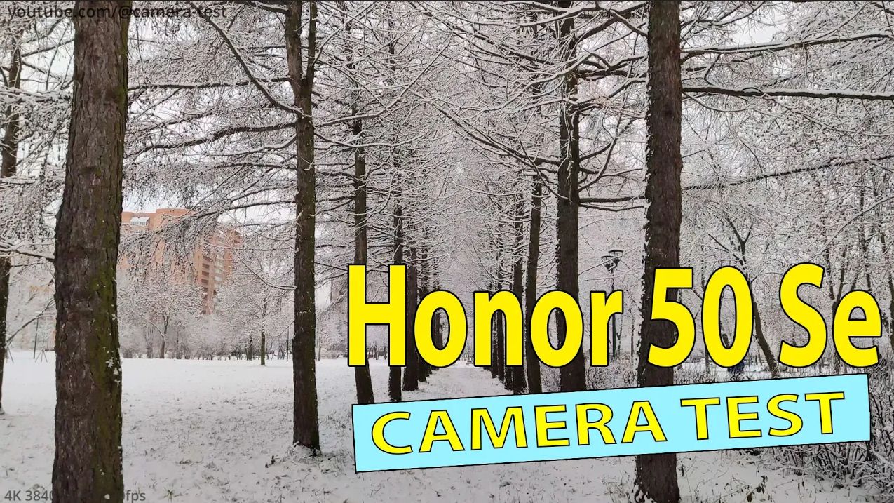 Honor 50 Se - Тест камеры для видео (4K, Zoom, 1080p, ультраирик, стабилизация, ночной режим)