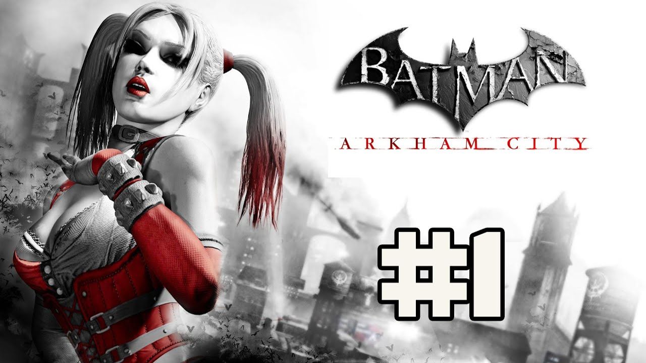 Batman: Arkham City-Harley Quinn Revenge (PC)-В поисках Бетмена #1.