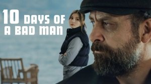 10 дней плохого человека (2023) / Adamin 10 Günü