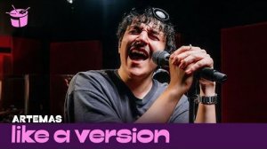 Artemas - i like the way you kiss me (live for Like A Version)