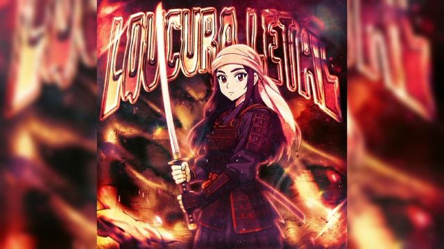 LOUCURA LETAL — Nakama , Nxxkz