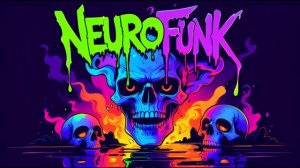 NEUROFUNK MIX / НЕЙРОФАНК