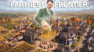 Farthest Frontier - Первый взгляд