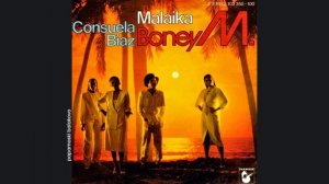 Boney M. - Consuela Biaz, 1981 Malaika/ Consuela Biaz (papamoski balakovo)