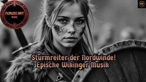 Всадники северных ветров!🔶Эпическая музыка викингов | Viking Folk