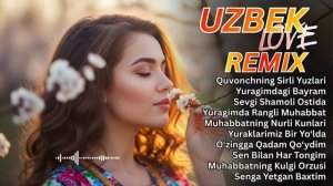 Красивейшие Узбекские Песни 2026 Top Uzbek Romantic Remix 💕  Sad Love & Sweet Vibes Playlist 2026