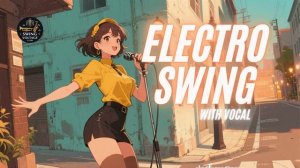 Electro Swing Energy Boost – Upbeat Jazz Rhythm Mix