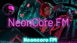 🌃1997 Cyber Queen Ascendant🌆Cyberpunk,Synthwave_NE💿NCORE FM_25-03-2026