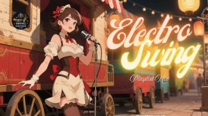 Smooth Swing Rhythm – Electro Swing for Driving