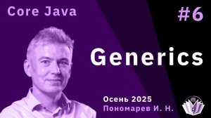 Core Java 6. Generics