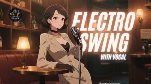 Vintage Jazz Flow – Electro Swing for Coffee Shop Vibes