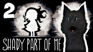 САМАЯ СТРАШНАЯ ДЕТСКАЯ ИГРА С ГОВОРЯЩИМ СУПЕР КОТОМ #2🐱 Shady Part of Me 🐱 Темная часть меня #251