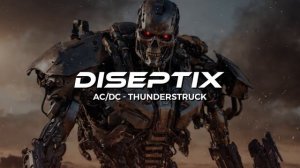 AC/DC - Thunderstruck (Diseptix Remix)