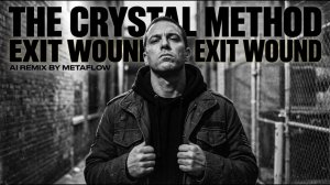 Exit Wound _ Crystal Method Inspired Big Beat Breakbeat AI Mix