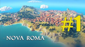 Nova Roma прохождение на русском #1