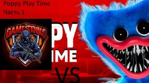 Poppy PlayTime Прохождение часть 1