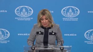 🎙 Брифинг официального представителя МИД России М.В.Захаровой