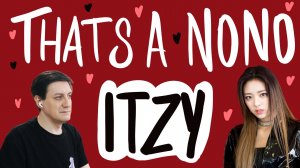 Честная реакция на Itzy — That's A No No