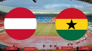Австрия - Гана | Текстовая трансляция