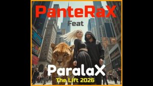 PanteRaX Feat ParalaX - The Lift 2026