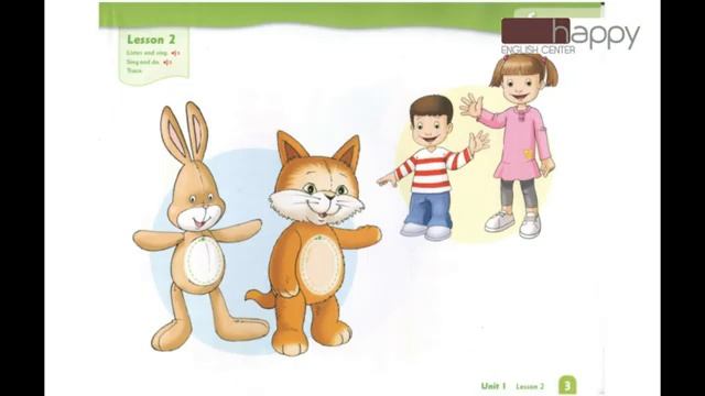 Little Friends Unit 1 Lesson 1 to 4