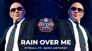 𝓟𝓲𝓽𝓫𝓾𝓵𝓵 - 𝓡𝓪𝓲𝓷 𝓞𝓿𝓮𝓻 𝓜𝓮 (𝓻𝓮𝓶𝓲𝔁) 𝓫𝔂 𝓓𝓙 𝓧𝓐𝓝