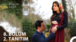 «Ты тот, кого я люблю» 8 серия описание