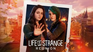 ЧТО СЛУЧИЛОСЬ В КАЛЕДОНЕ? | Life is Strange: Reunion #1