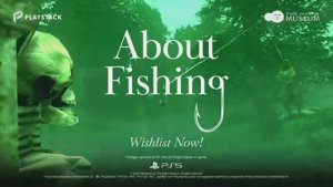 О рыбалке — трейлер игрового процесса PS5