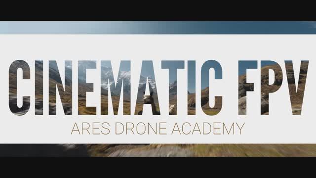 CINEMATIC FPV | ARES DRONE ACADEMY