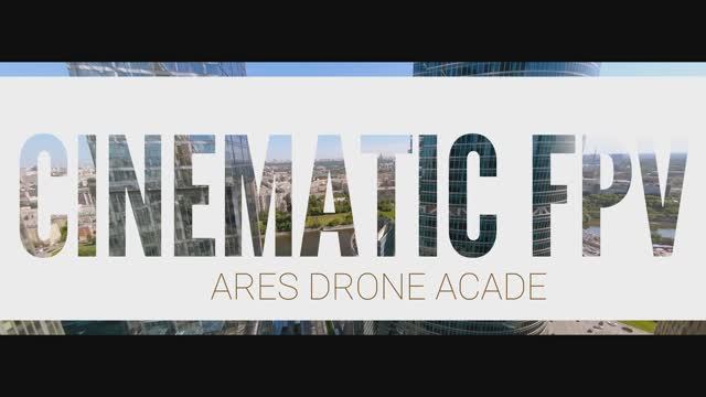 CINEMATIC FPV | ARES DRONE ACADEMY