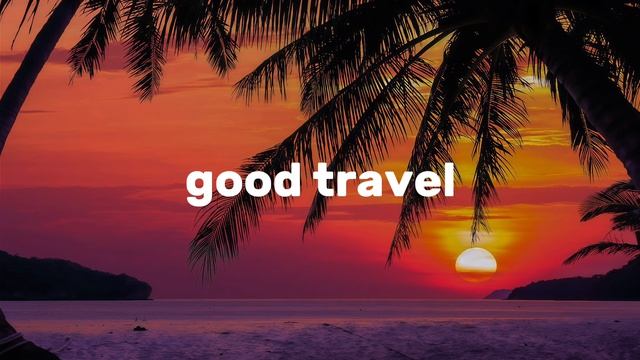 Chillout | 🌴 Позитивная энергия 2026 Бодрящий микс Чиллаута и Дип-хауса