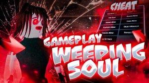 Weeping Soul - MOD MENU APK