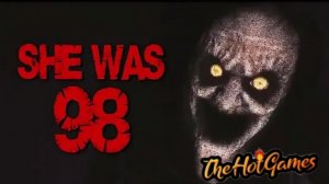 ЕЙ БЫЛО 98  ► SHE WAS 98 прохождение