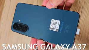 Samsung Galaxy A37 5G первый обзор на русском