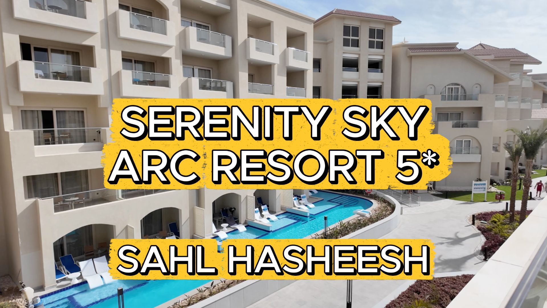 Краткий обзор отеля SERENITY SKY ARC 5* Sahl Hasheesh