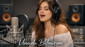 Unuda Bilmirəm - AI Cover (2026) Rubabə Muradova