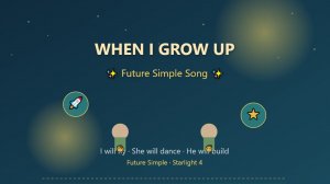 Future Simple SONG "When I grow up" - Best SONG