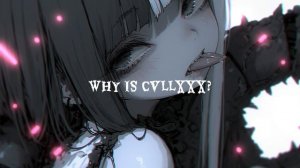 CVllXXX – XHAM’OUJYU【NIGHTCORE】