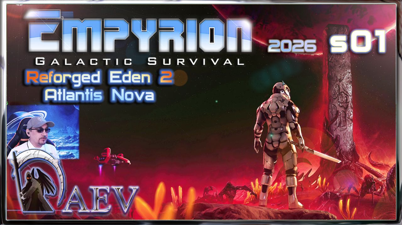 Empyrion 2026 +DLC🚀 RE 2 🤖 Atlantis NOVA 🌌s01