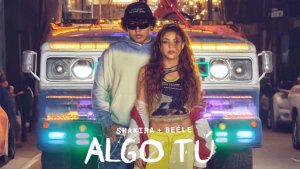 Shakira & Beéle - ALGO TÚ (Official Lyric Video)