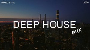 Best of Deep House 2026🌴 Chill Vibes ｜ Best Relaxing House Music